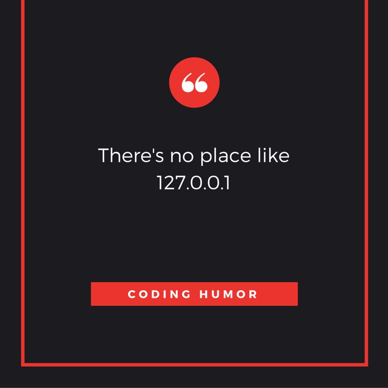 CodingHumor's tweet image. There is no place like it, that&apos;s for sure.