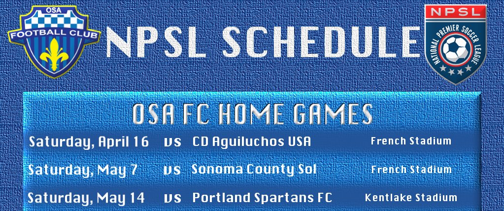 NPSL schedule is released! @NPSLSoccer #npsl #osafc #2016season #northwestconference osafootballclub.com/npsl-northwest…