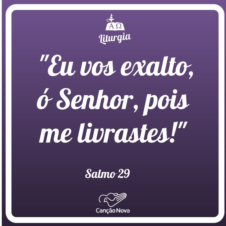 cancaonova's tweet photo. "Eu vos exalto, ó Senhor, pois me livrastes". Salmo 29 #cancaonova #liturgia => https://t.co/7Anbvz1VW7 https://t.co/durks3ZKgh