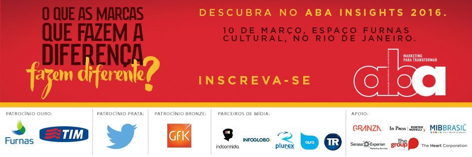 abatransformar's tweet image. O que as marcas que fazem a diferença, fazem diferente? Descubra no ABA INSIGHTS!!! #ABAInsights #EventosABA2016