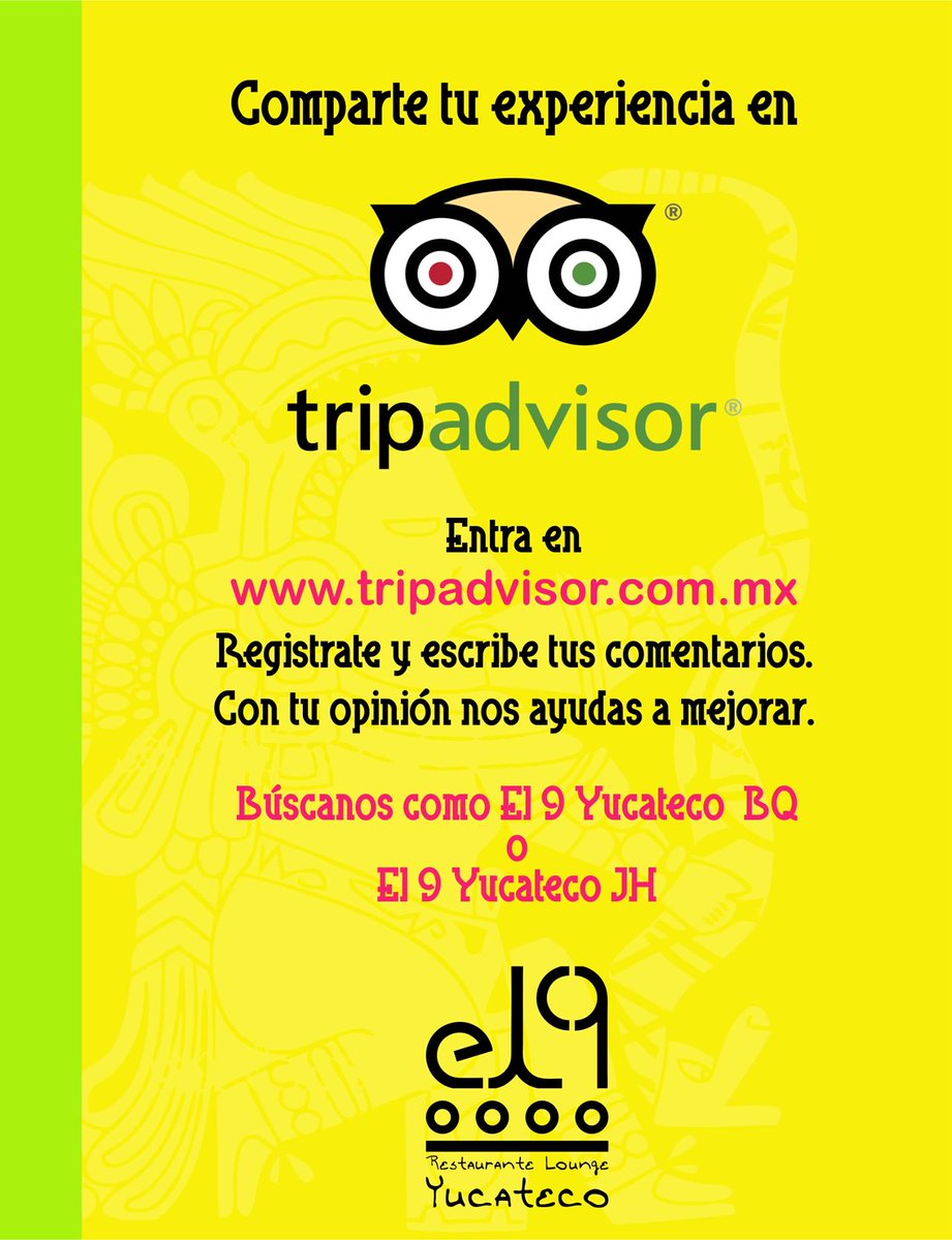 El9Yucateco's tweet photo. Te invitamos a compartir tu experiencia en #el9yucateco , dejanos tu opinión en tripadvisor ayudanos a mejorar https://t.co/QYBcFP2Oum