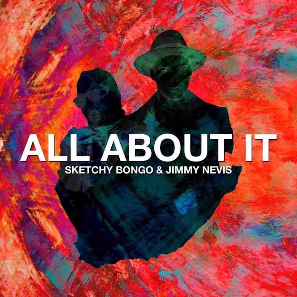 .<a href="/SketchyBongo/">sketchybongo</a> and <a href="/JimmyNevis/">JimmyNevis</a> team up for amazing new single 'All About It'. Listen: elbroide.com/2016/03/03/ske…