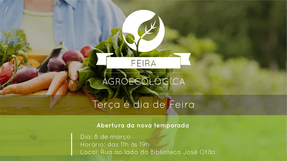 Dia 8 de março tem a abertura da nova temporada da Feira Agroecológica.