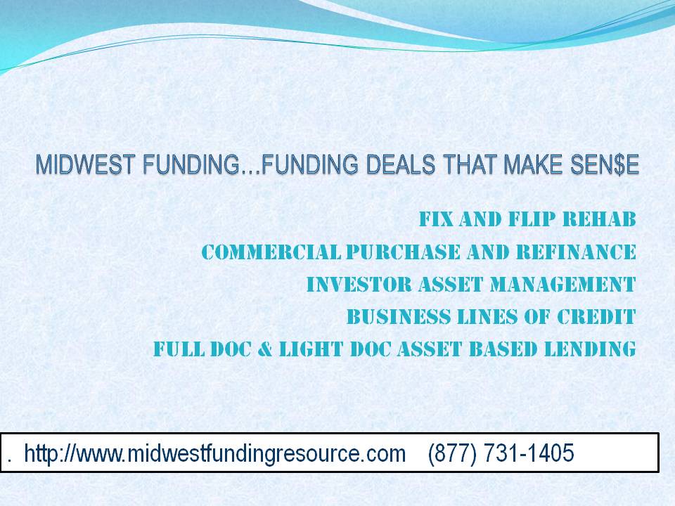 Midwest_Funding's tweet photo. Midwest Funding Resource Corp. simply doing deals that make sen$e...#Funding #asset management #fix and flip #refi https://t.co/GDzIxQmJ7u