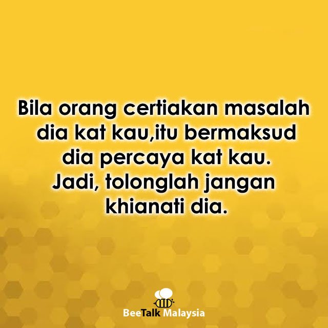 MYBeeTalk's tweet photo. Janganlah khianati kawan anda. https://t.co/aysg2PgRyF