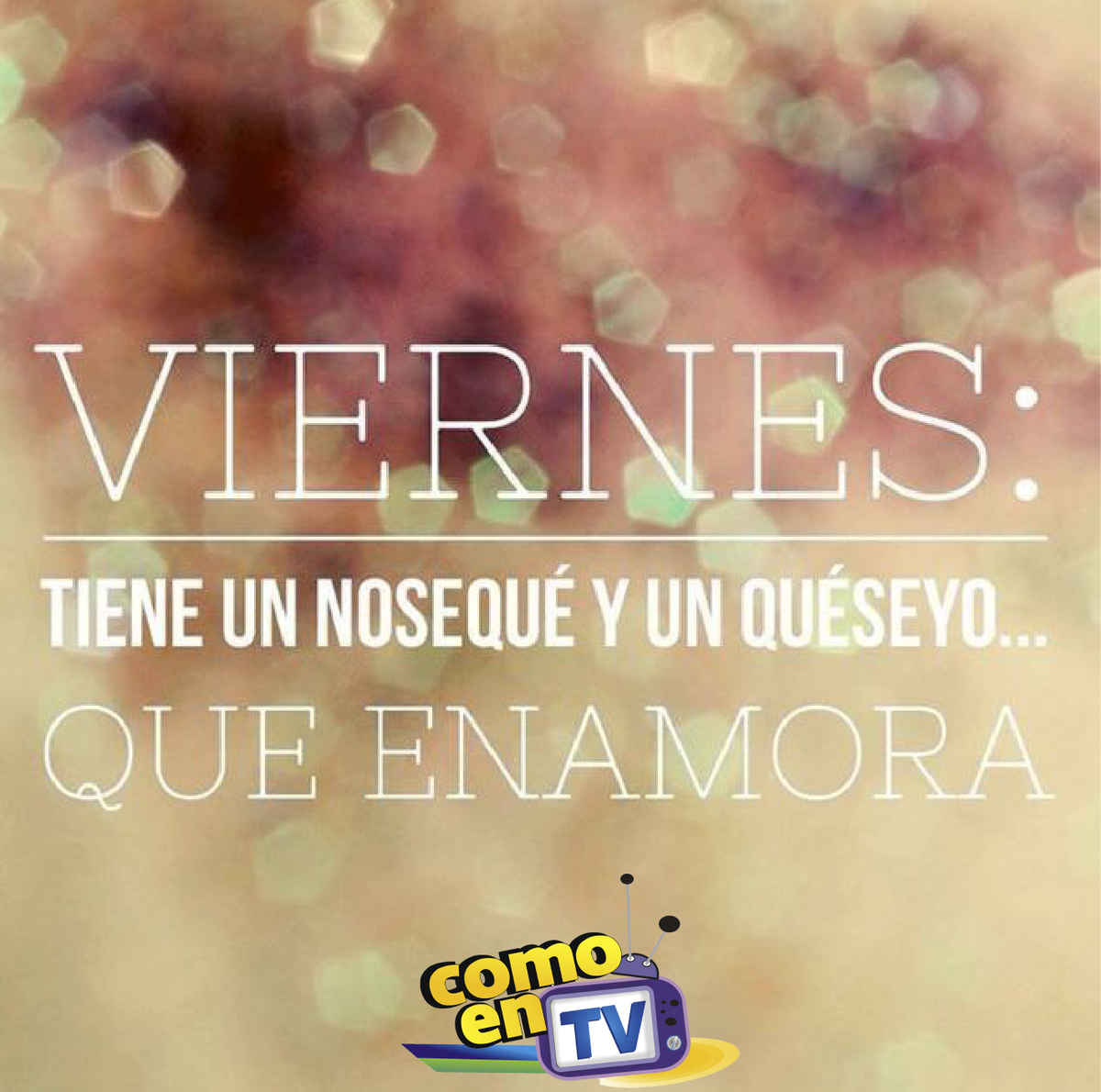 comoentv_'s tweet photo. Feliz Viernes  #ComoEnTv https://t.co/wQLfnflQPN