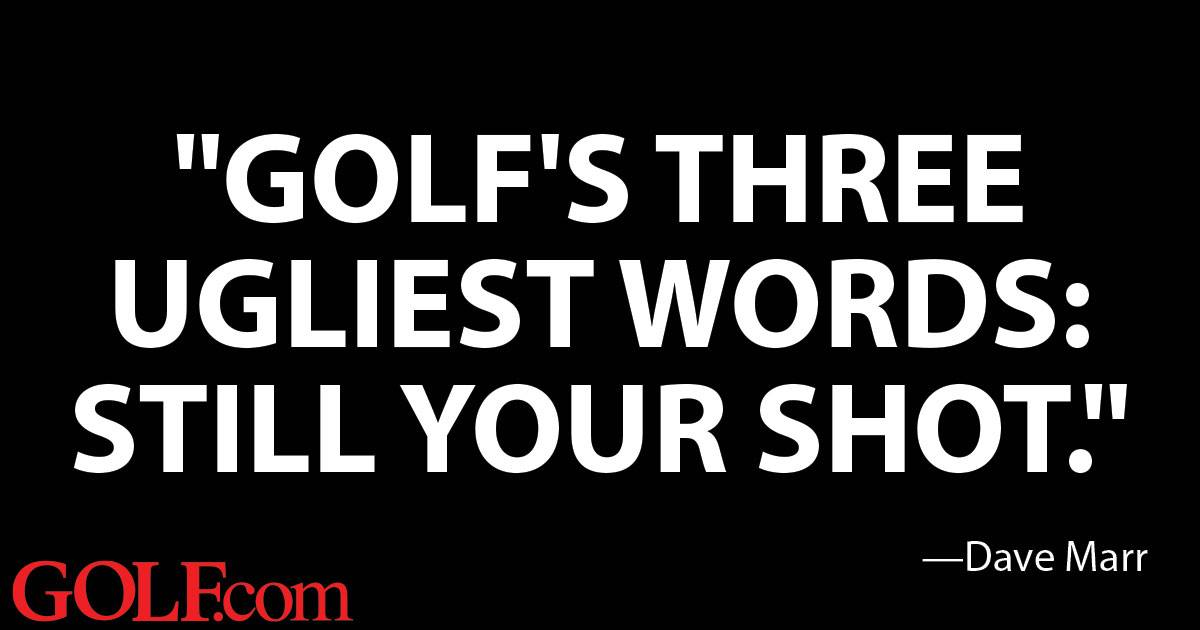 Especially if you are on or around the green!