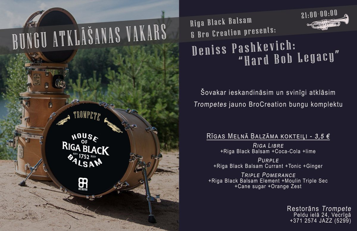 Šovakar ar <a href="/RigaBlackBalsam/">Riga Black Balsam</a> atklāsim jaunās <a href="/BroCreation/">Bro Creation</a> bungas!
21:00 <a href="/DenissPashkevic/">Deniss Pashkevich</a> "HARD BOP LEGACY" koncerts