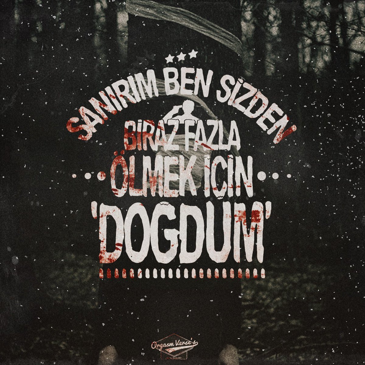 oversez's tweet photo. "Sanırım ben sizden biraz fazla ölmek için doğdum." @siirbaz06 #orgasmverses #turkcerap https://t.co/c6NUjfxu3u