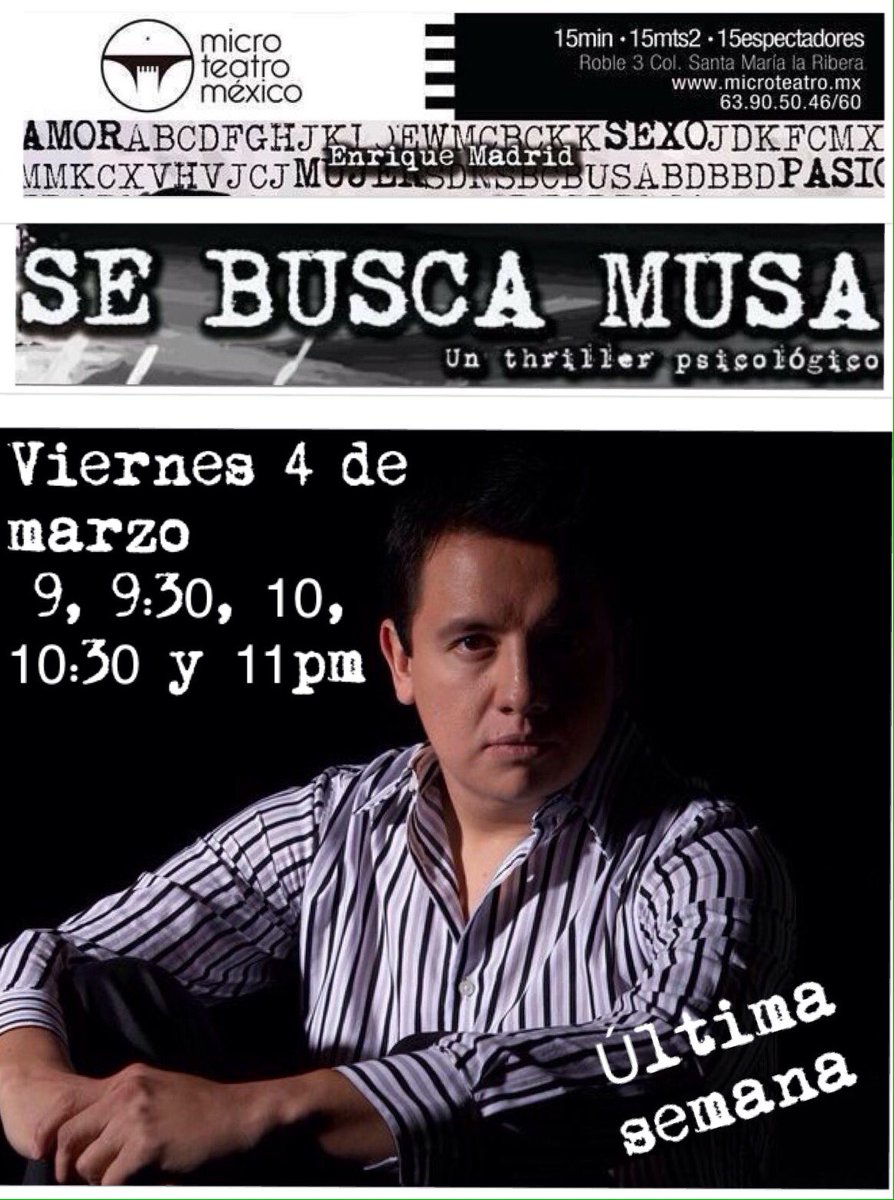 EnriqueMadridM's tweet photo. Hoy! Único día dando funciones en @SeBuscaMusaMT en @MicroTeatroMex con mi querida @EdnaAlcocer No FALTEN ... RT👏 https://t.co/vJtDMnjbcj