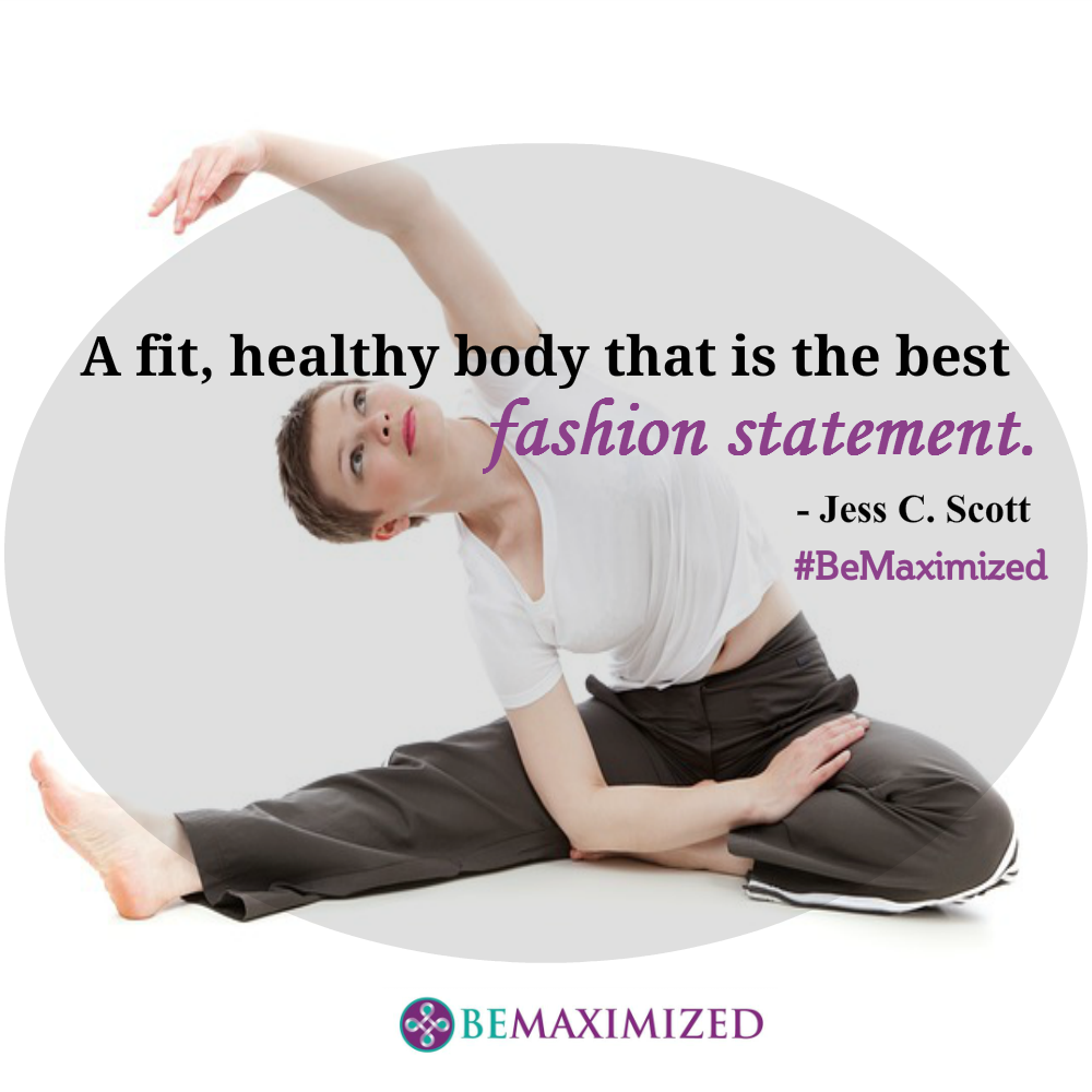 TheMaximizer's tweet photo. “A fit, healthy body that is the best fashion statement” - Jess C. Scott #BeMaximized https://t.co/qwYBzGiayi