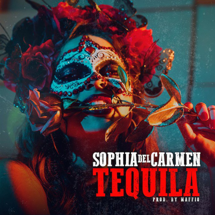 Sophia Del Carmen - Tequila (Intro)