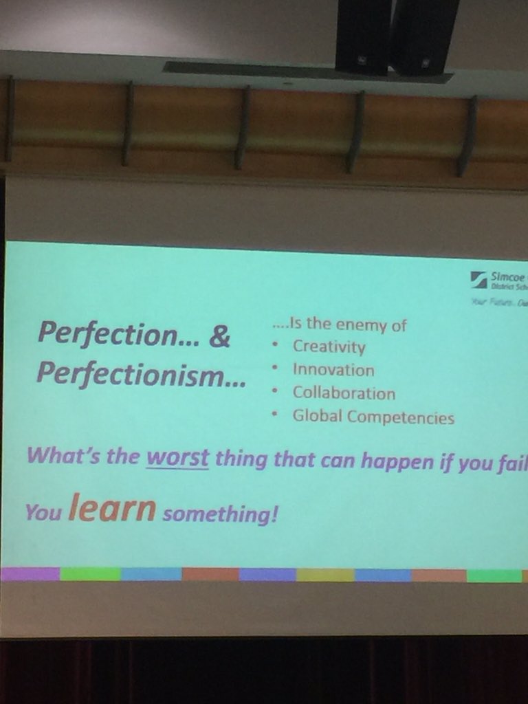 Let's let go of perfectionism. Learning is complex and messy, it should never be perfect! #scdsbPUSH