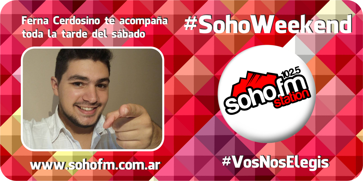FMSohoStation's tweet photo. Disfrutá la tarde de Sábado con nosotros en #SohoFM con @locuferna https://t.co/hczbV7NxpY #VosNosElegis https://t.co/psYa1VAd8M