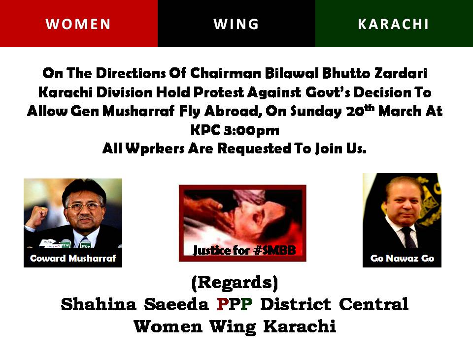 WomenWingPPPkhi's tweet photo. Plz join us today at #KPC 3pm
#GoNawazGo #CowardMusharraf #JusticeForSMBB workers
@nadyaaGabol @shahidarehmani https://t.co/RtZ57Q3Kx6