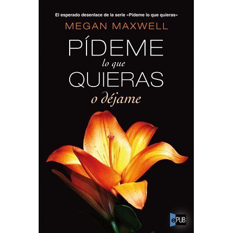 LIBROSDIGITALE5's tweet photo. 📚 Megan Maxwell - Pideme lo que quieras o Dejame
📚Tenemos una Biblioteca Digital de más de… https://t.co/hZIkHC9NwX https://t.co/fl9rfnnBIG