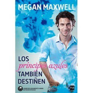 LIBROSDIGITALE5's tweet photo. 📚 Megan Maxwell - Los Príncipes Azules También  Destiñen 📚Tenemos una Biblioteca Digital d… https://t.co/EqfdoQoApr https://t.co/aShFvkZdyH