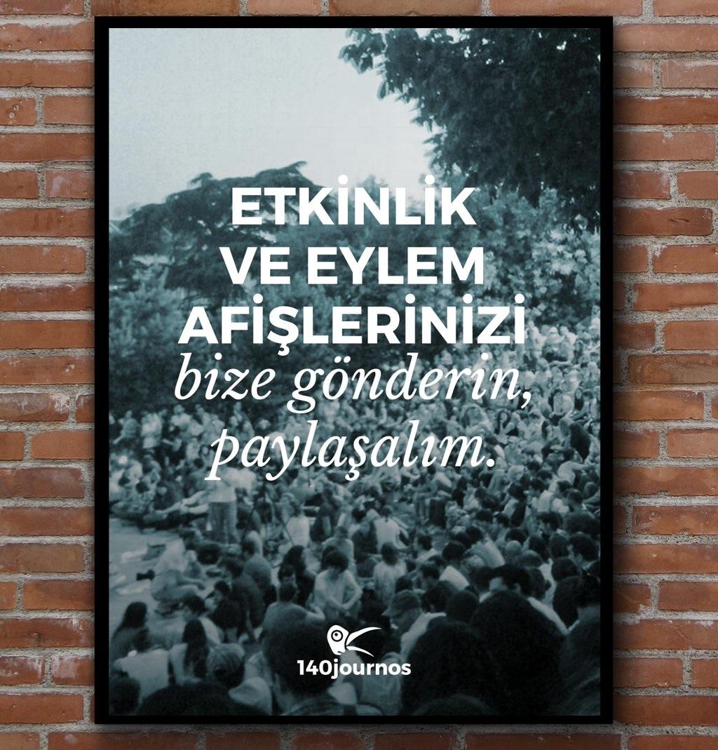 Etkinlik ve eylem afişlerinizi bize gönderin; hem <a href="/140journos/">140journos</a>'tan duyuralım hem de takvimimize alıp haberleştirelim.