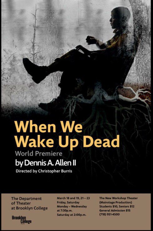 NakedExpedition's tweet photo. TNEP playwright @Dallensequel WHEN WE WAKE UP DEAD at Brooklyn College! LIMITED RUN https://t.co/tUEqr7Dre5 https://t.co/ia2FQ5VL5q