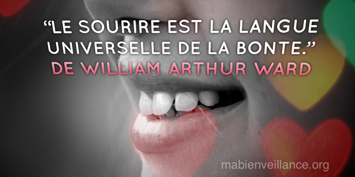 MaBienveillance's tweet photo. "Le sourire est la langue universelle de la bonté" 
William Arthur Ward 
#mabienveillance à vivre et partager #Bonté https://t.co/4yv78Y76vy