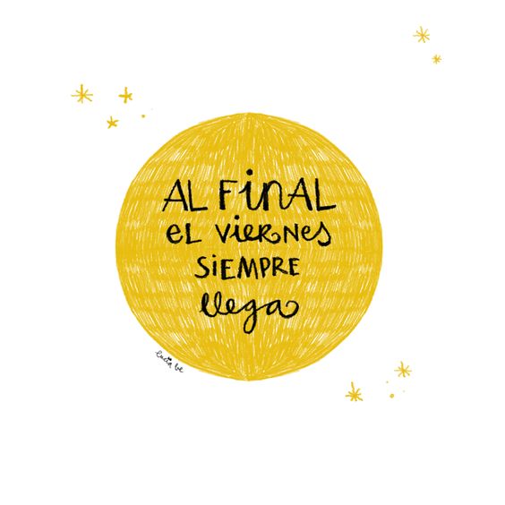 Lo bueno llega tarde o temprano. #FelizViernes