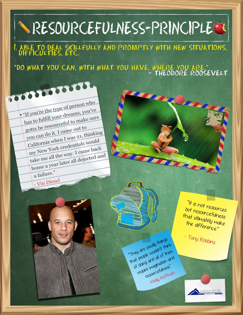 Resourcefulness is being able to deal well with new or difficult situations. ow.ly/TCNs4 #principle