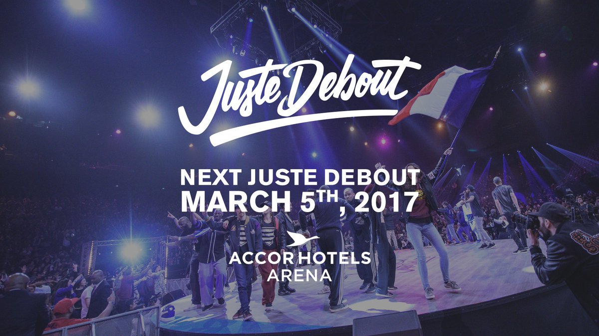 Next edition of #JusteDebout, March 5th, 2017 at <a href="/AccorH_Arena/">AccorH_Arena</a> !! 
Stay connected on juste-debout.com 💥