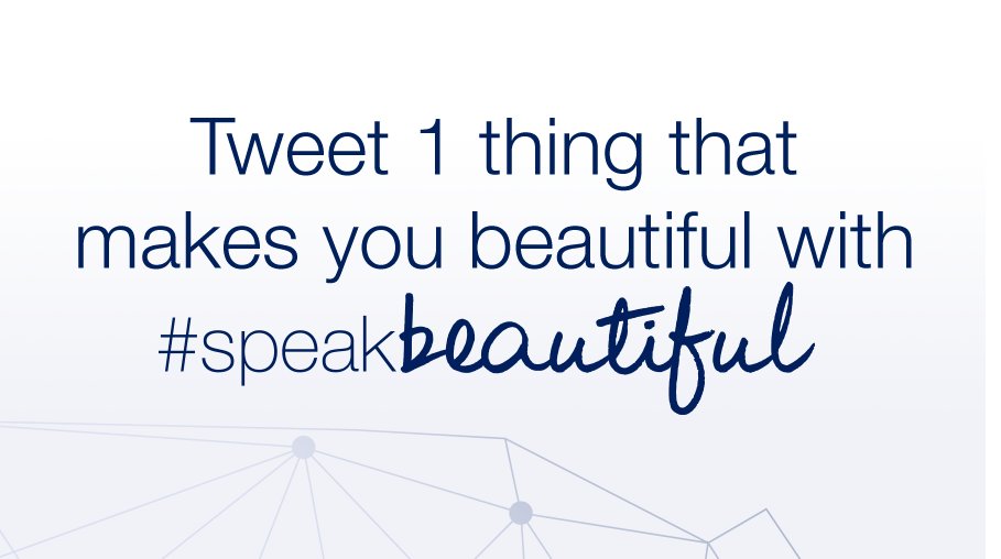 You've seen your #SpeakBeautiful Effect.

Now—grow it!

Spread beauty confidence one Tweet at a time.