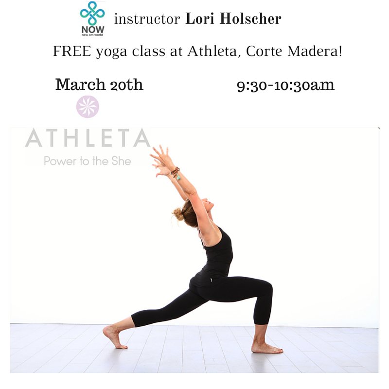 Join Lori Holscher this Sunday for a FREE class at Athleta, Corte Madera! Lori is teaching yoga 9:30-10:30am!