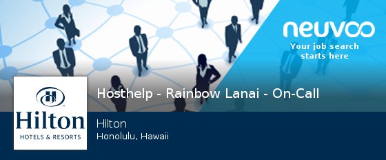 NeuvooHonolulu's tweet image. New #job opening at Hilton in #Honolulu - #Hosthelp #- Rainbow Lanai - On-Call #jobs neuvoo.com/job.php?id=vbs…