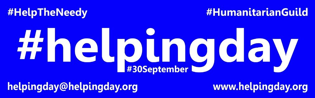 worldhelpingday's tweet photo. #HelpingDay #30September #HelpTheNeedy #HumanitatianGuild https://t.co/4fRODWBj7m helpingday@helpingday.org https://t.co/akDbcoguy2