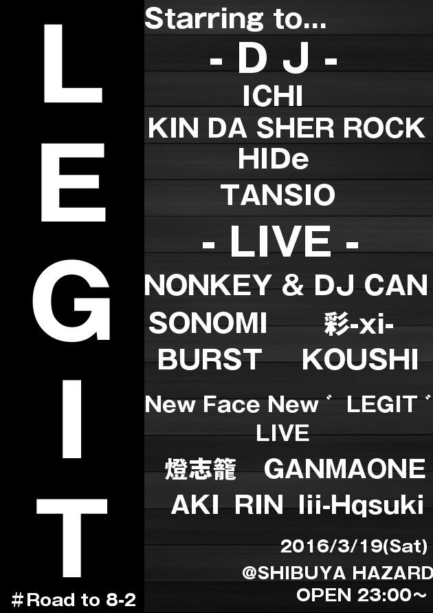 SHIBUYAHAZARD's tweet photo. 本日のHAZARDは”LEGIT”
LIVEにはSONOMI、NONKEY &amp; DJ CANなど熱いラインナップで開催！
良い音楽で今夜楽しみたい方は是非HAZARDへ！
※要ID(20歳以上から入場可) https://t.co/BERWxdwZiz
