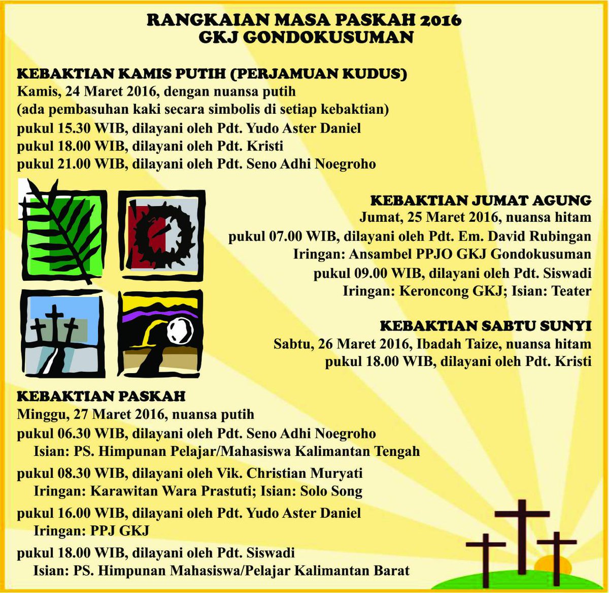 Berikut Jadwal Rangkaian Masa Paskah 2016 di GKJ Gondokusuman 

Monggo di cermati  #Paskah2016GKJGondokusuman