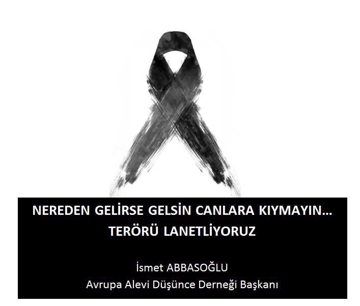 IsmetAbbasoglu's tweet photo. Hiç bir gerekçe yitirilen bir canın açıklaması olamaz terörü lanetliyoruz. Avrupa Alevi düşünce derneği https://t.co/VBX61ywVHw