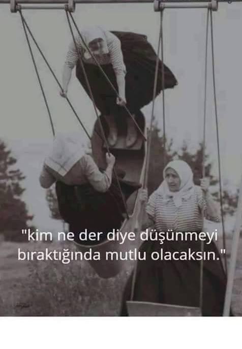 Kim ne der diye düşünmeyi bıraktığınızda mutlu olacaksınız.