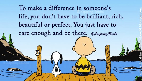InspiringThinkn's tweet photo. To make a difference in someone's life, you don't have to be brilliant, rich, beautiful...  Unk  #kindness #quote https://t.co/dxujOZbANp