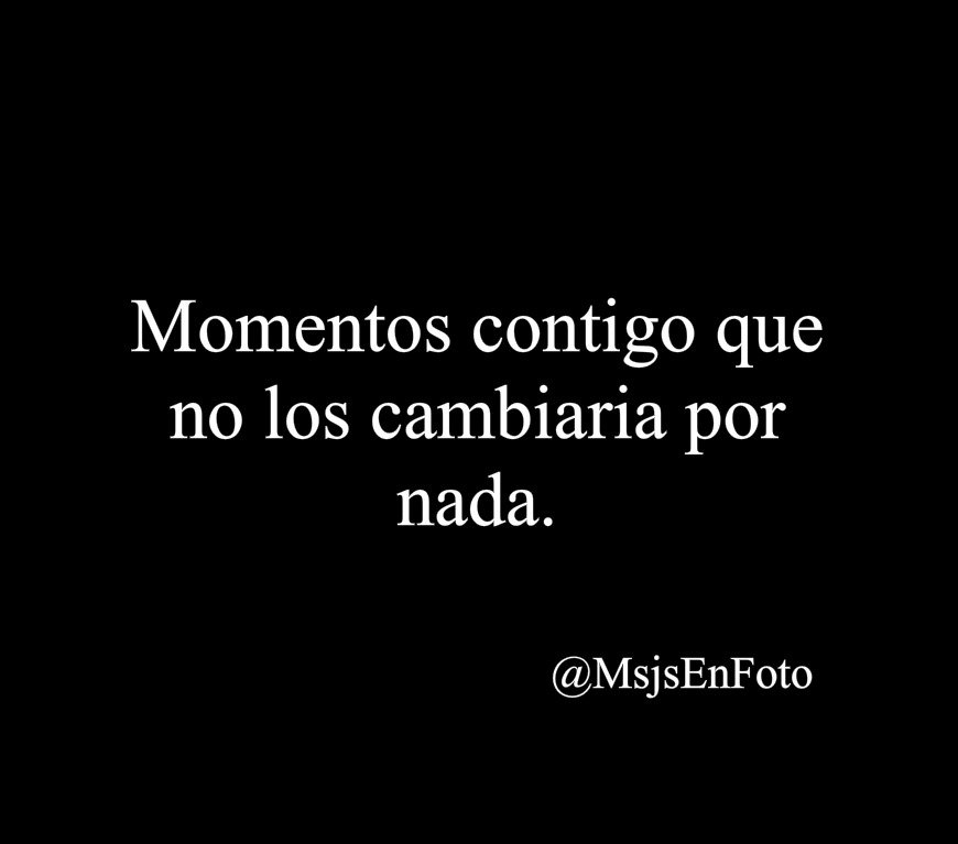 Momentos contigo...