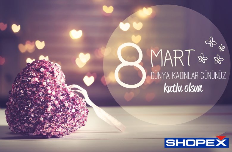 ShopexTR's tweet photo. 8 Mart Dünya Kadınlar Gününüz kutlu olsun...

#8mart #dünyakadınlargünü #kadınlargünü  #shopex https://t.co/rbvoREMWrX