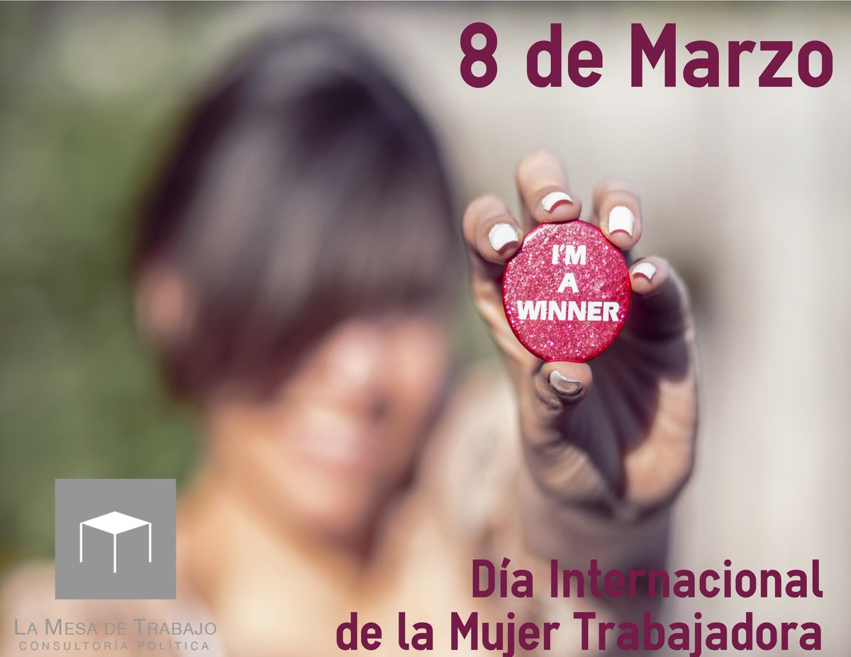 A todas vosotras, #FelizDiaDeLaMujer