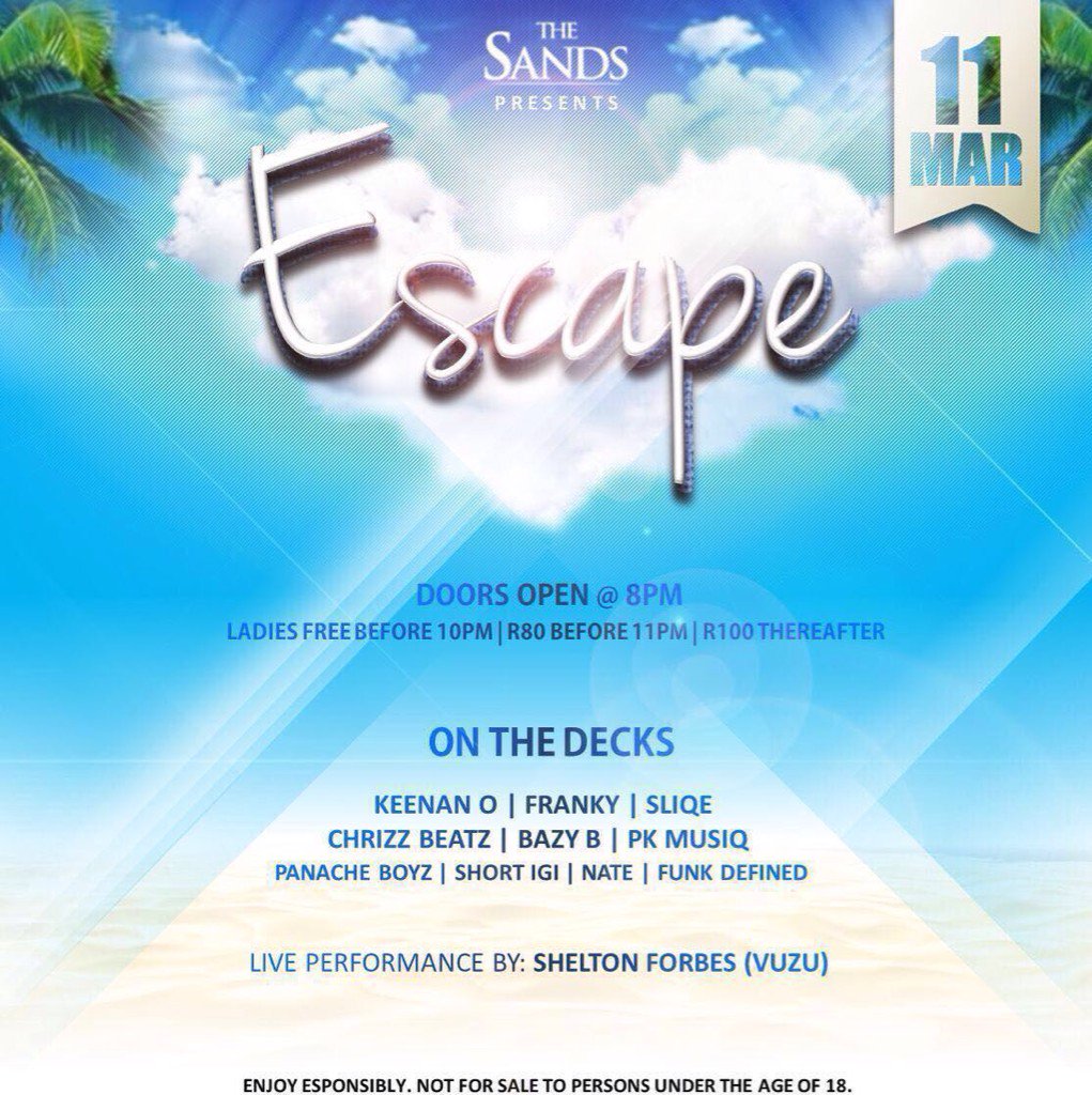 DJKeenanO's tweet image. #Escape @thesands011 this Friday! Ladies FREE b4 10pm. DJs @FrankySA @Chrizz_Beatz @Sliqe @DJBAZYB @problem_kidz