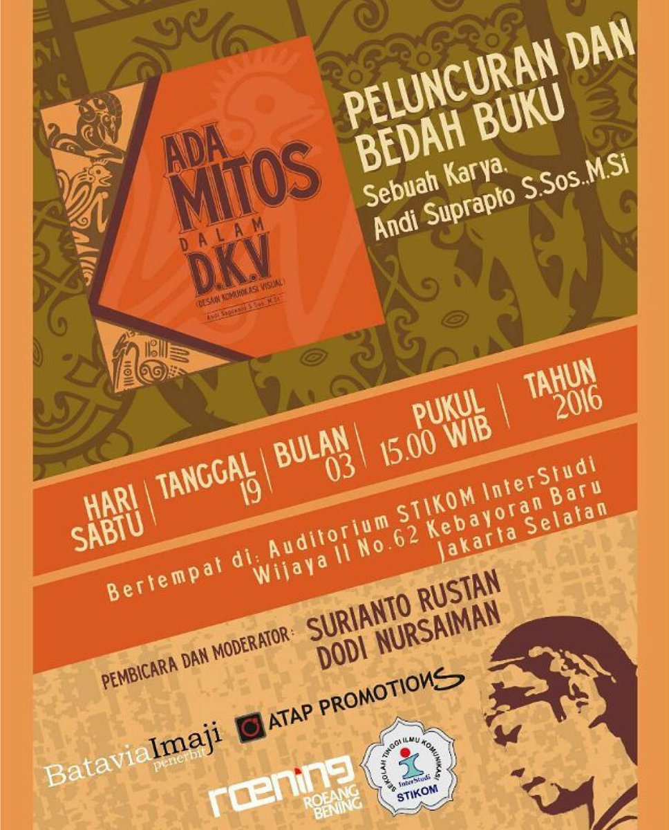 Hi! Jgn lupa untuk hadir di Peluncuran &amp; Bedah Buku "Ada Mitos Dalam DKV" oleh dosen kita: Andi Suprapto,S.Sos,M.Si.