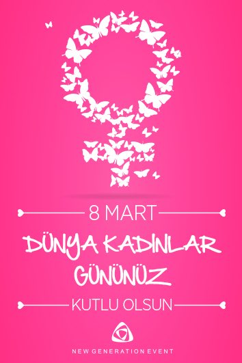 NgEvent's tweet photo. Tüm kadınlarımızın 8 Mart Dünya Emekçi Kadınlar Günü kutlu olsun💐 https://t.co/JcPIufdB8f