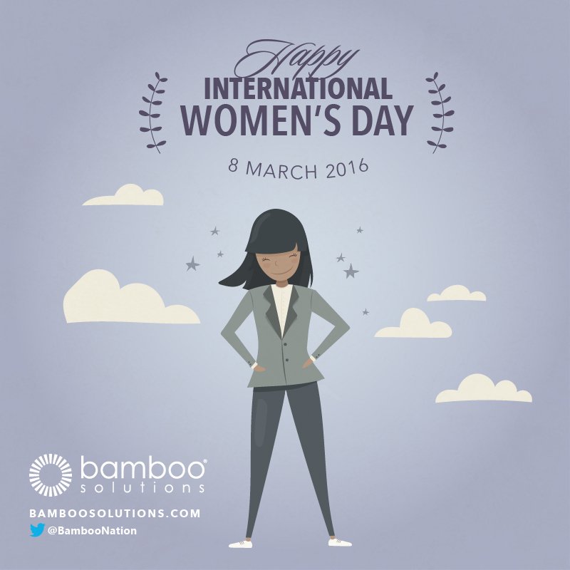 BambooNation's tweet image. Happy International Women&apos;s Day from #BambooSolutions!