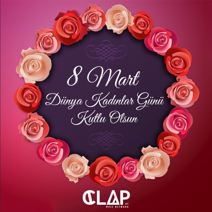 clapsocial's tweet photo. Dünya kadınlar günü kutlu olsun. 💐👸🏻💪 https://t.co/0CzzROHzLd