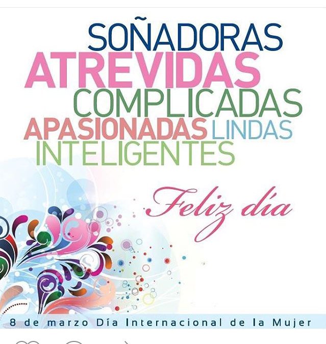 Para todas esas mujeres hermosas, talentosas, luchadoras y muchos éxitos hoy y siempre feliz #DíaDeLaMujer!