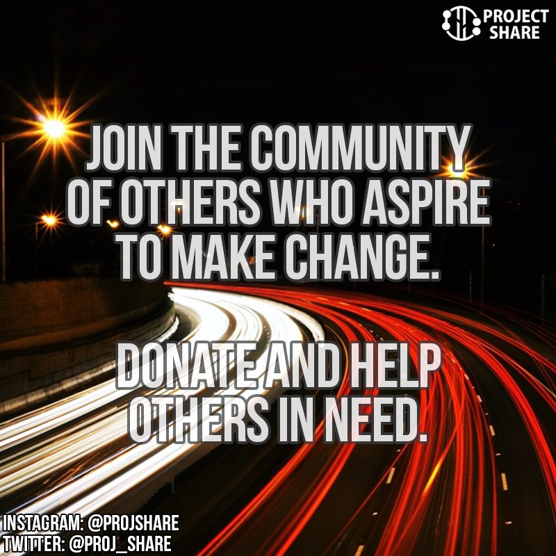 Proj_Share's tweet image. Help in the global community by assisting those less fortunate.