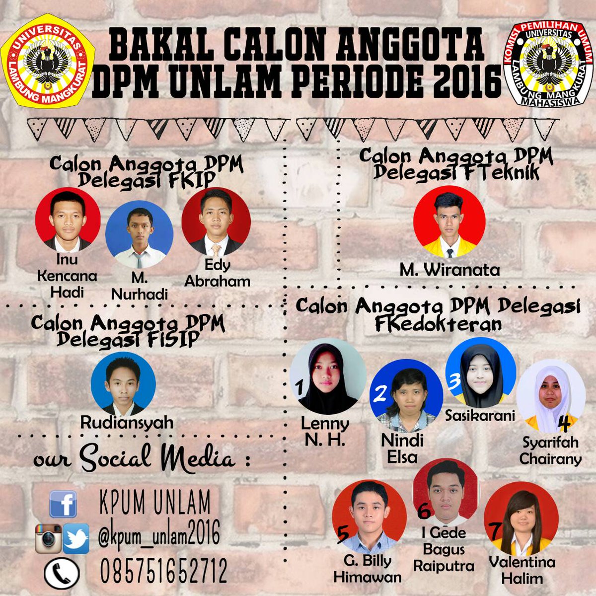 KPUM_UNLAM2016's tweet photo. Inilah calon anggota DPM UNLAM periode 2016.
Khusus untuk Fakultas Kedokteran, PEMILU akan dilaksanakan pd 21-3-2016 https://t.co/B8gcG7mjqP