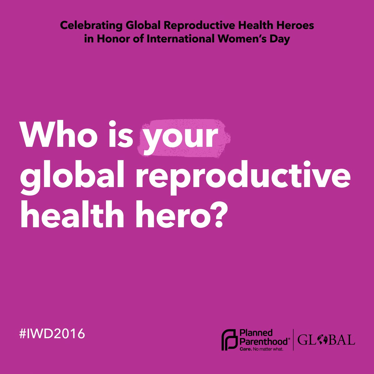 Happy #IWD2016! In honor of today, we’ll be tweeting some of our global #reprohealth heroes. Who is your own?