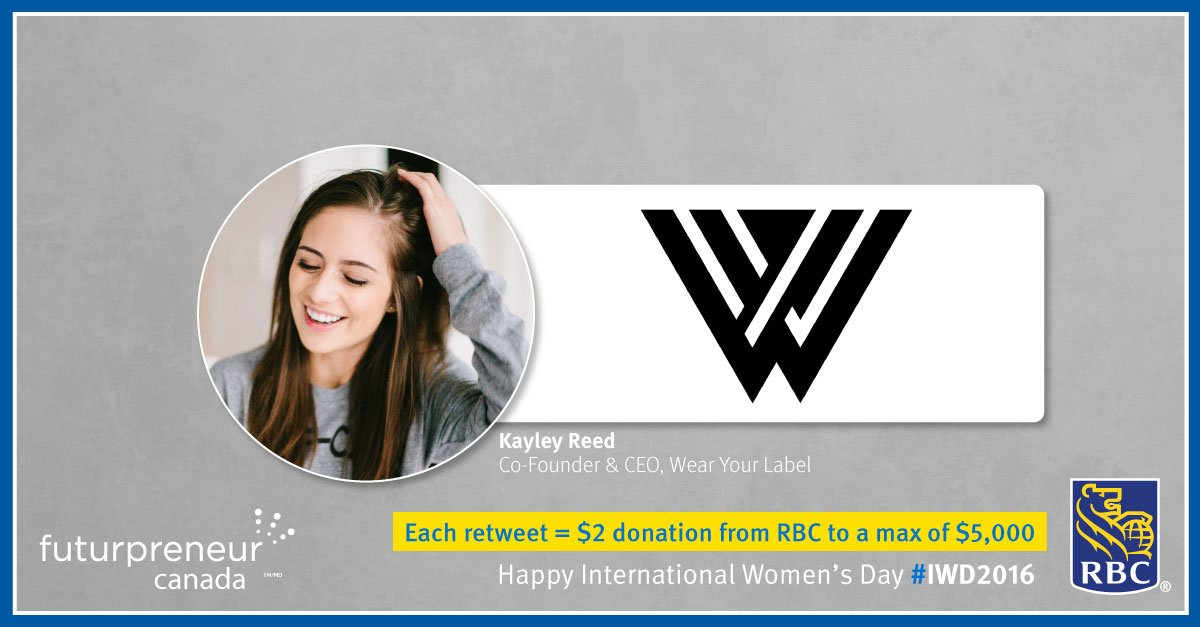RBC's tweet photo. In honour of #InternationalWomensDay, each RT = a $2 donation to Kayley &amp; @wearyourlabel! https://t.co/EjMaROLoj2 https://t.co/jG3DdnHeJ7