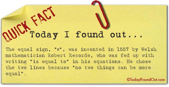 MrGeltner's tweet photo. Just some mathematical knowledge for those interested.  #equalsign #randomfacts https://t.co/36bavvQG51